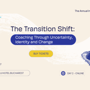 THE TRANSITION SHIFT - Coaching Through Uncertainty, Identity and Change (Day 1 & Day 2)